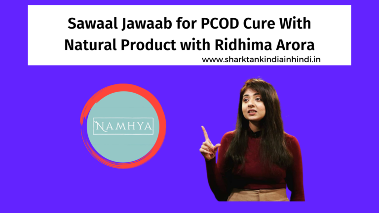 Sawaal Jawaab for PCOD Cure With Natural Product with Ridhima Arora