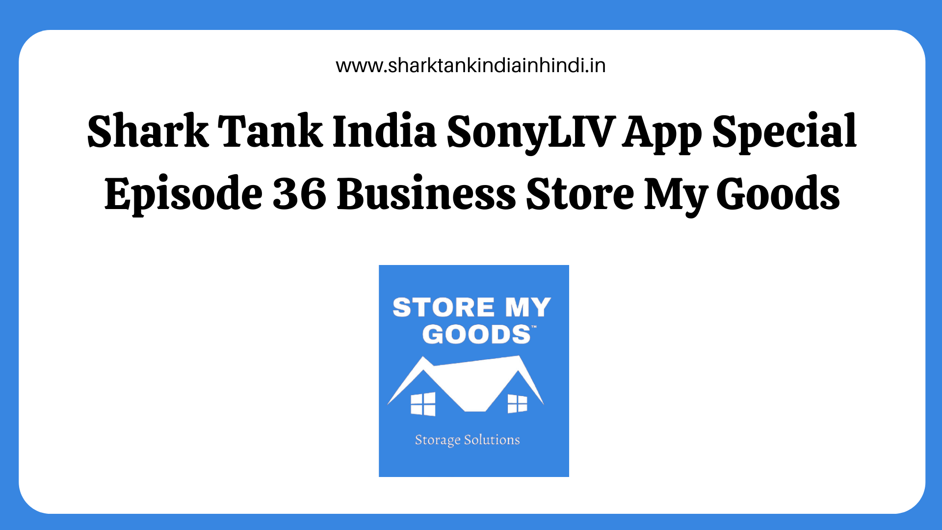 Shark Tank India SonyLIV App Special Episode 36 Business Store My Goods