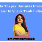 Namita Thapar Shark Tank India Investments List