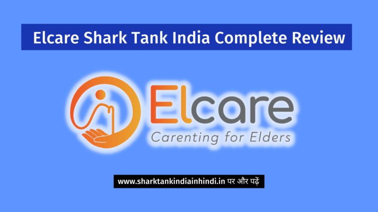 Elcare Shark Tank India Complete