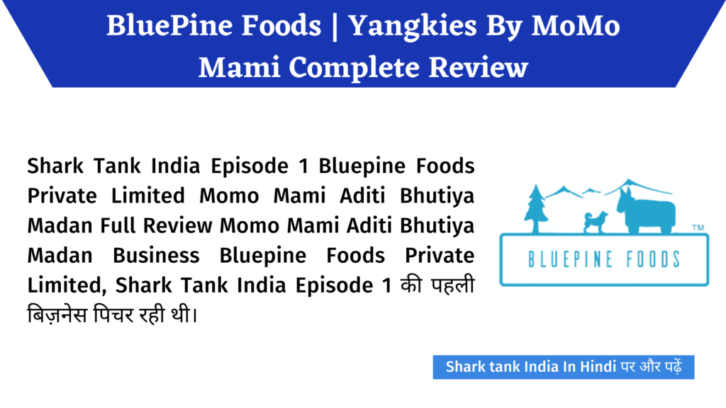 BluePine Foods | Yangkies By MoMo Mami Complete Review