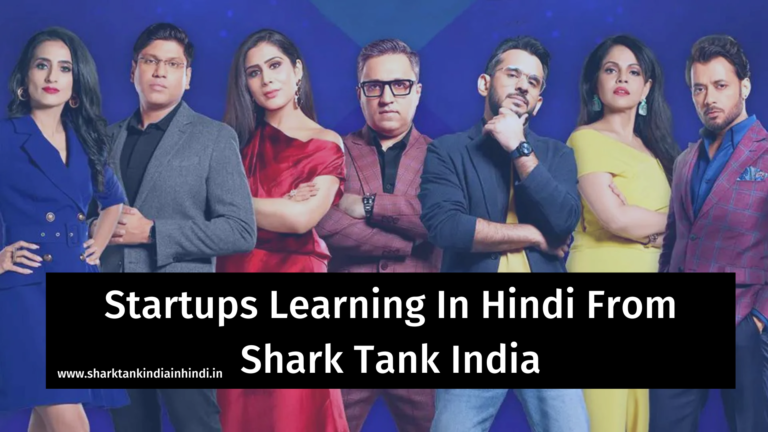 Startups Learning In Hindi From Shark Tank India