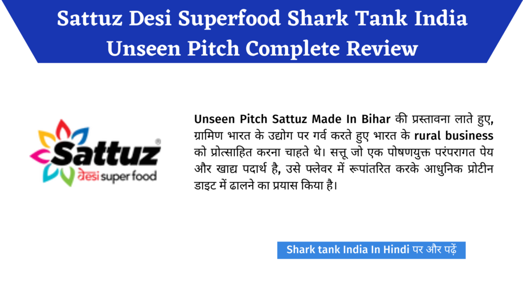 Sattuz Desi Superfood Shark Tank India Unseen Pitch Complete Review