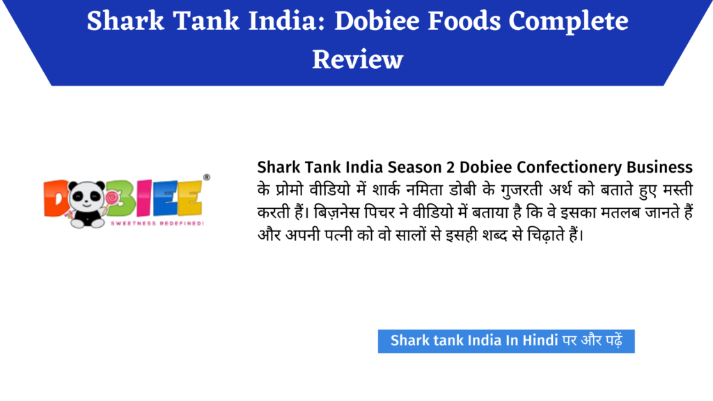 Shark Tank India: Dobiee Foods Complete Review