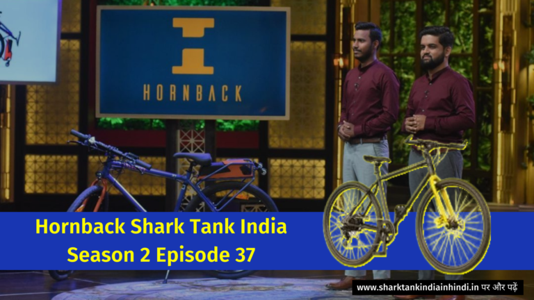 Hornback Shark Tank India Season 2 Episode 37