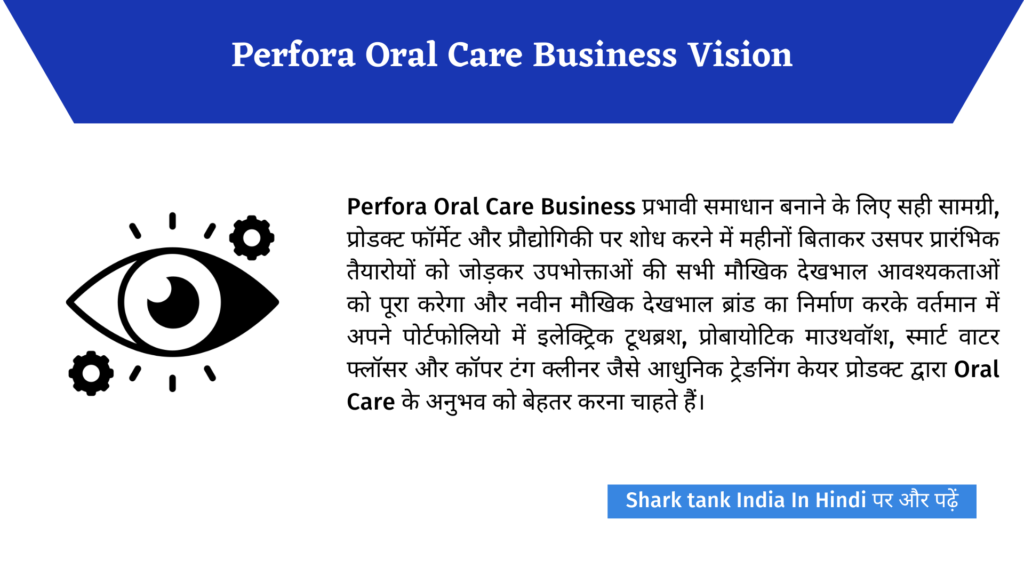 Perfora Oral Care: Shark Tank India Season 2 Complete Review