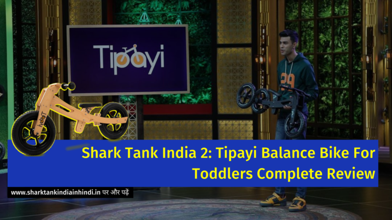 Shark Tank India 2: Tipayi Balance Bike For Toddlers Complete Review