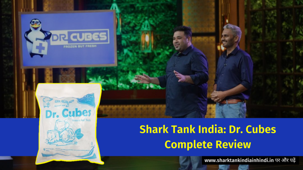 Shark Tank India Dr. Cubes Complete Review Shark Tank India In Hindi