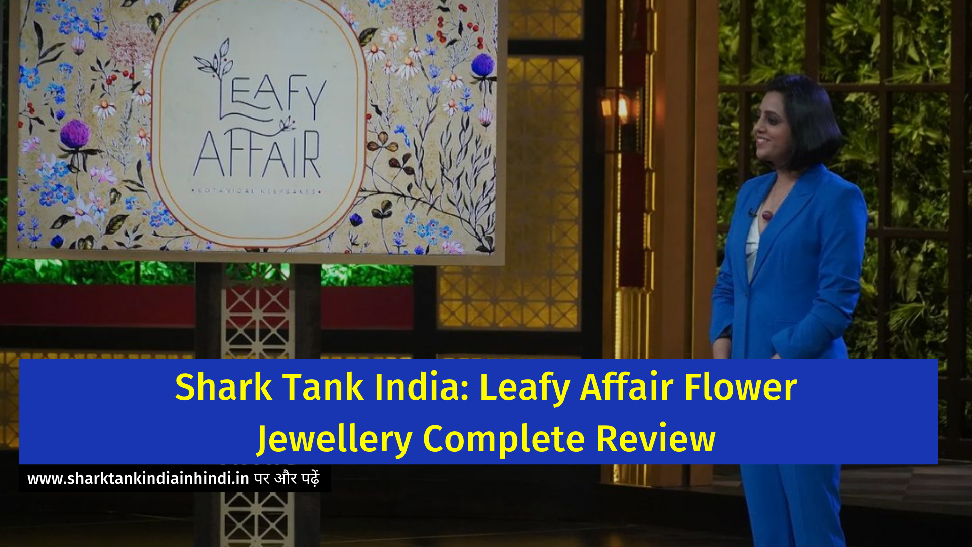 Shark Tank India: Leafy Affair Flower Jewellery Complete Review