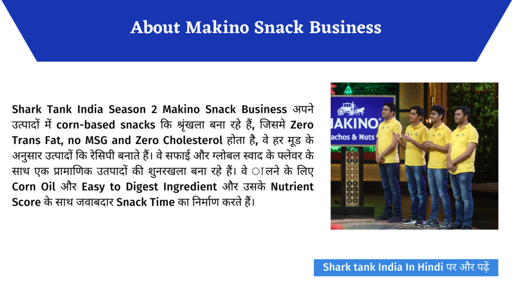Shark Tank India: Makino Snacks (Nachos & Nuts) Complete Review