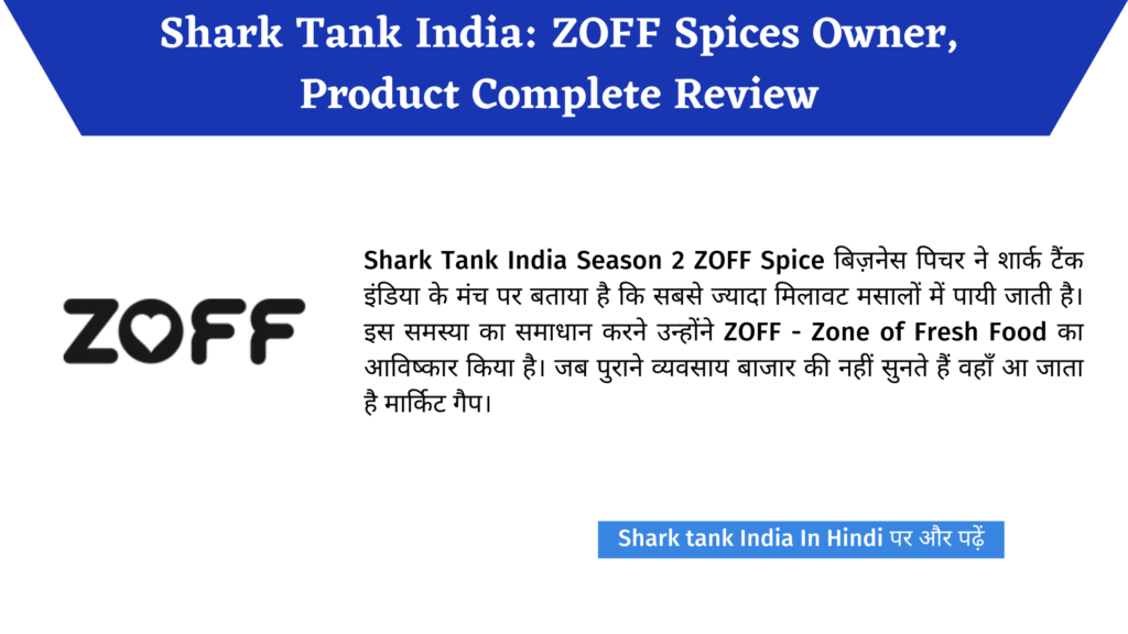 Shark Tank India: ZOFF Spices Owner, Product Complete Review