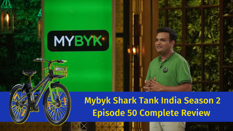Mybyk Shark Tank India Season 2 Episode 50 Complete Review