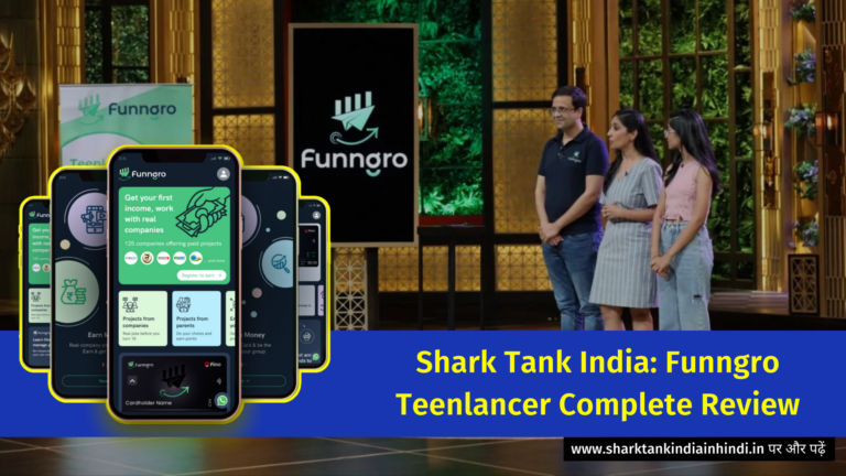 Shark Tank India: Funngro Teenlancer Complete Review