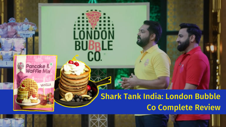 Shark Tank India: London Bubble Co Complete Review