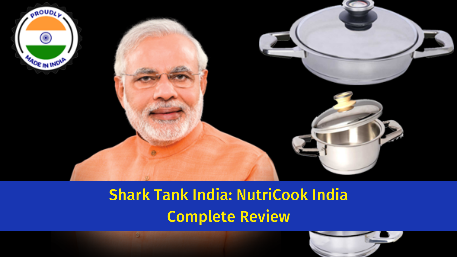 Shark Tank India: NutriCook India Complete Review