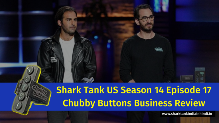 Shark Tank US Season 14 Episode 17 Chubby Buttons Business Review