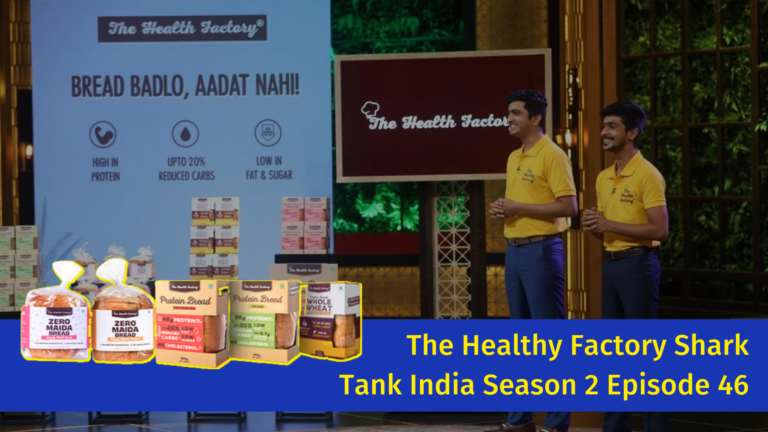 The Healthy Factory Shark Tank India Season 2 Episode 46