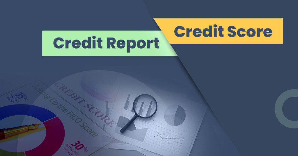 Credit Score vs Credit Report 1
