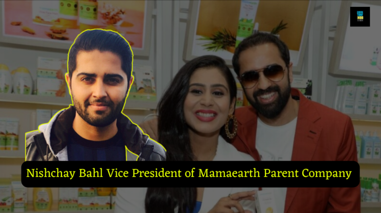 Nishchay Bahl Senior Vice President of Mamaearth Parent Company Honasa Consumer