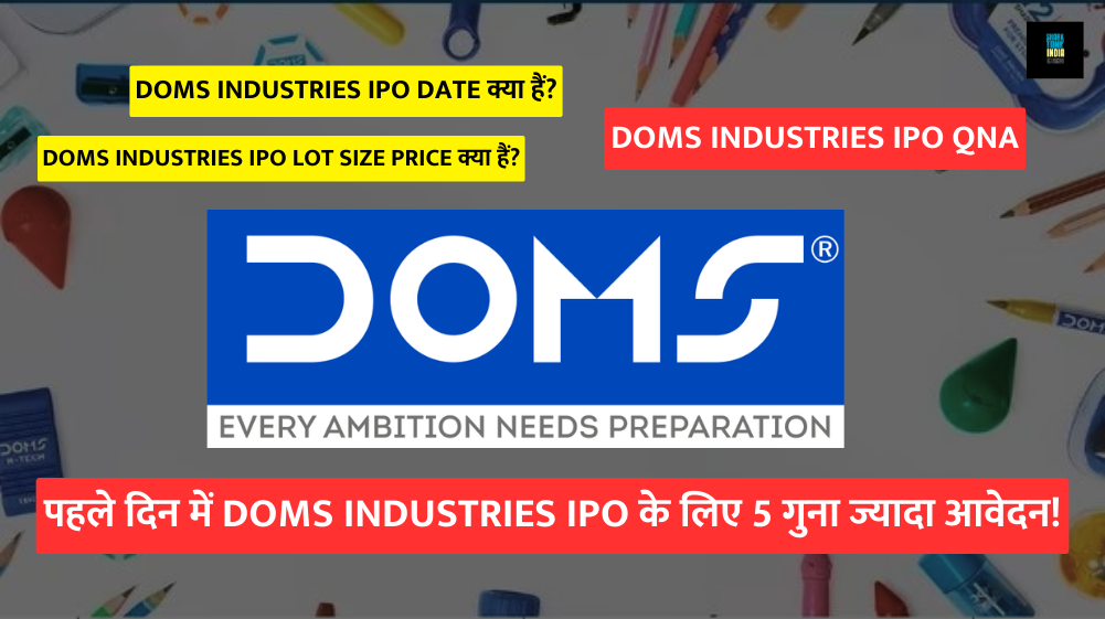 DOMS Industries IPO GMP jumps 63% today; issue booked over 5 times on Day 1