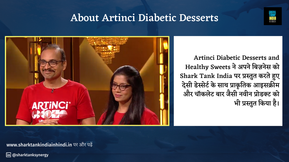 Artinci Diabetic Desserts Shark Tank India