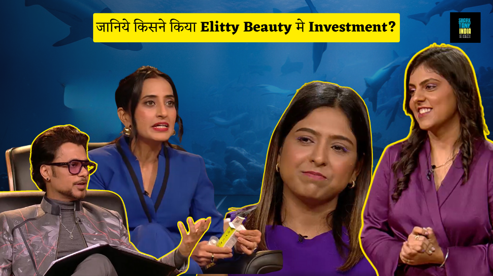 Elitty Beauty Shark Tank India