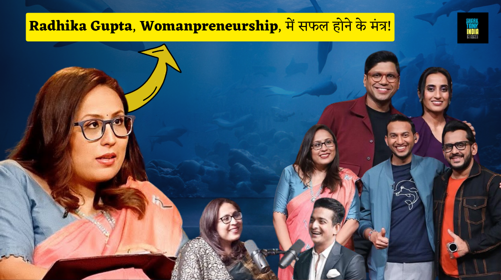 Radhika Gupta gave advice for Womanpreneur Businesses