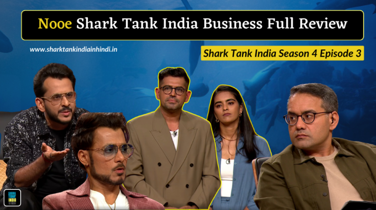 Nooe Shark Tank India Business Full Review