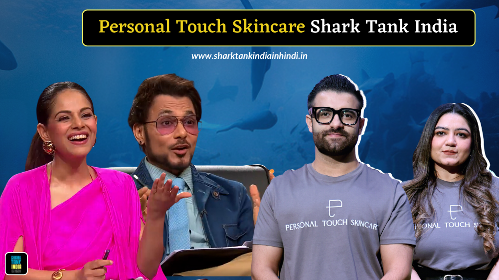 Personal Touch Skincare Shark Tank India