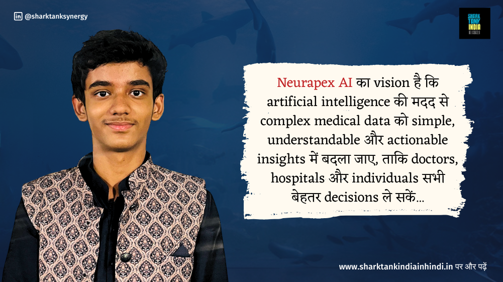 Neurapex AI – Shark Tank India Complete Business Review Neurapex AI – Shark Tank India Complete Business Review