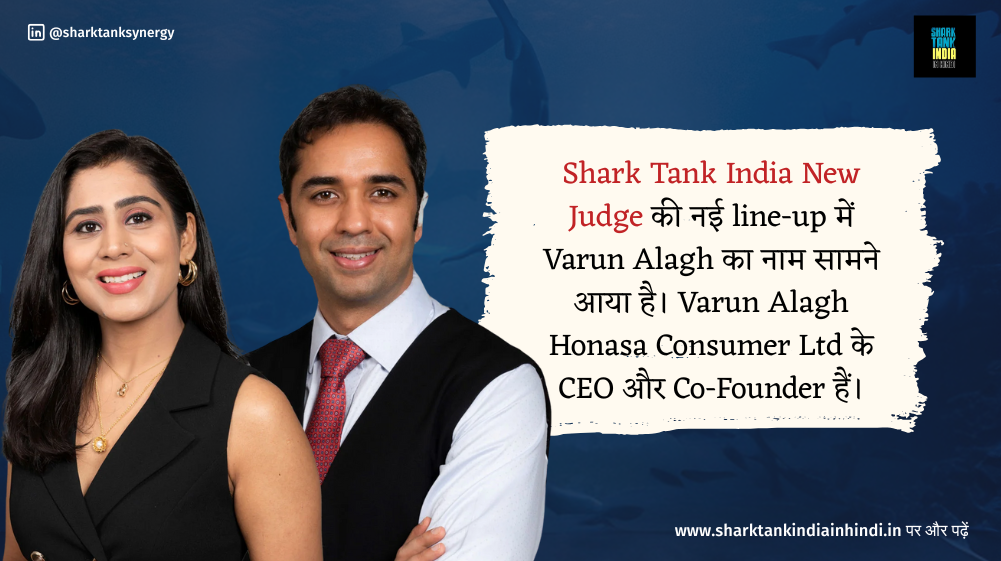 Varun Alagh Shark Tank India Judge