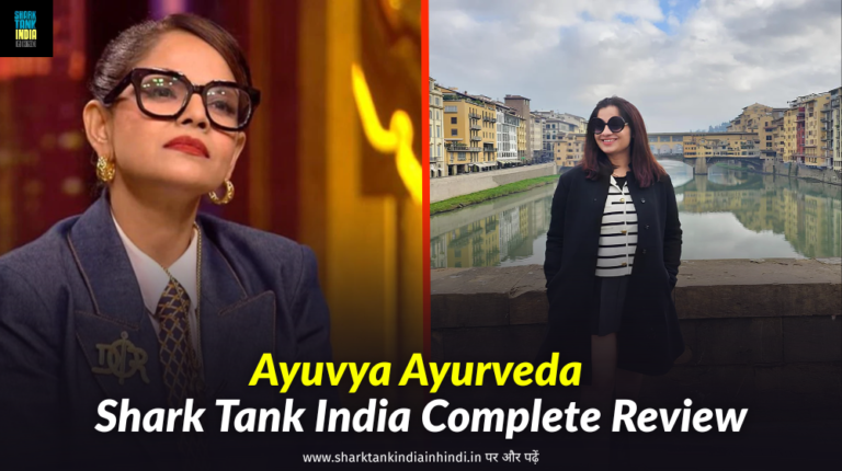 Ayuvya Ayurveda Shark Tank India Business