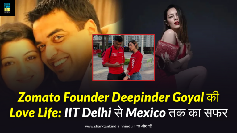 Deepinder Goyal love life