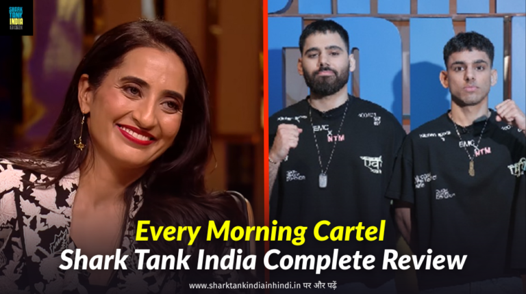 Every Morning Cartel Shark Tank India