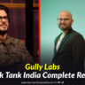 Gully Labs Shark Tank India
