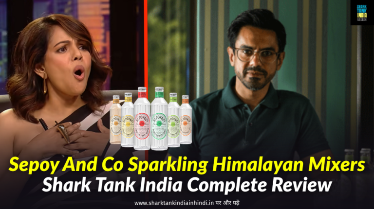 Sepoy And Co Sparkling Himalayan Mixers Shark Tank