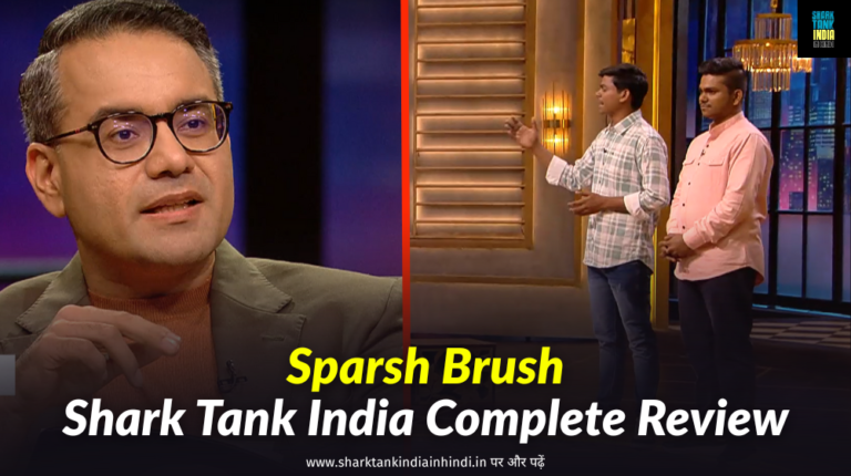 Sparsh Brush Shark Tank India