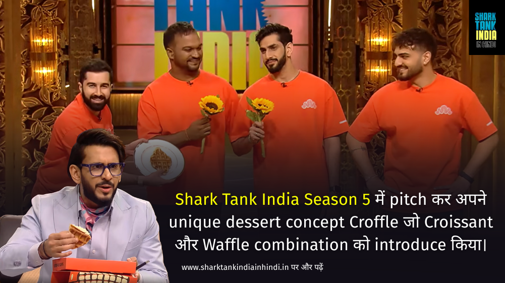 The Croffle Guys Shark Tank India The Croffle Guys Shark Tank India