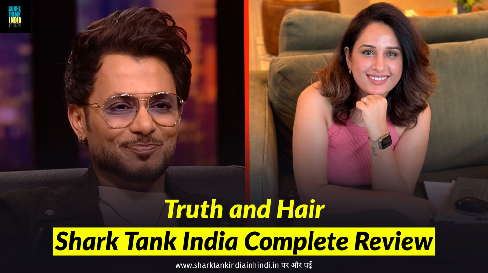 Truth and Hair Shark Tank