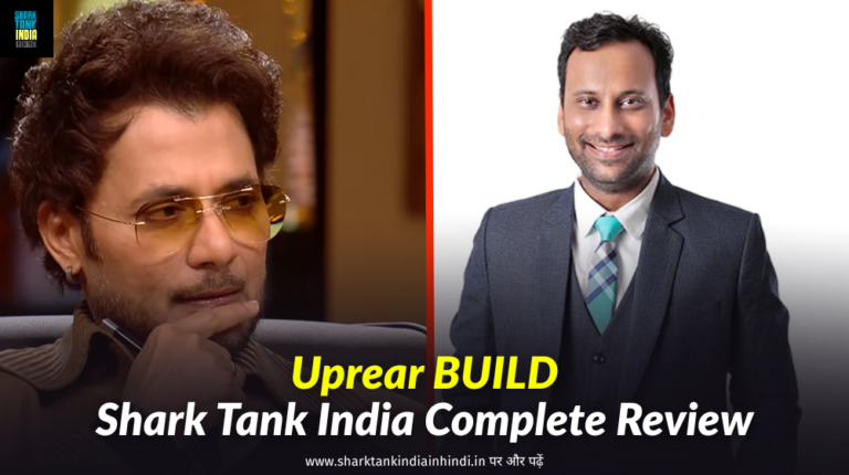 Uprear BUILD Shark Tank India Complete Review