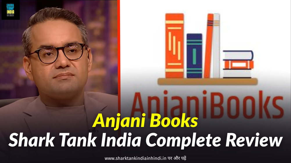 Anjani Books Shark Tank India