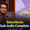 Baby Works Shark Tank India