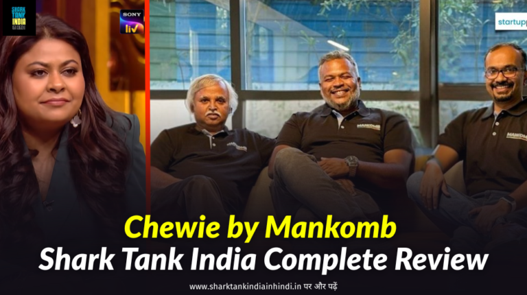 Chewie by Mankomb Shark Tank India