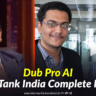 Dub Pro AI Shark Tank India