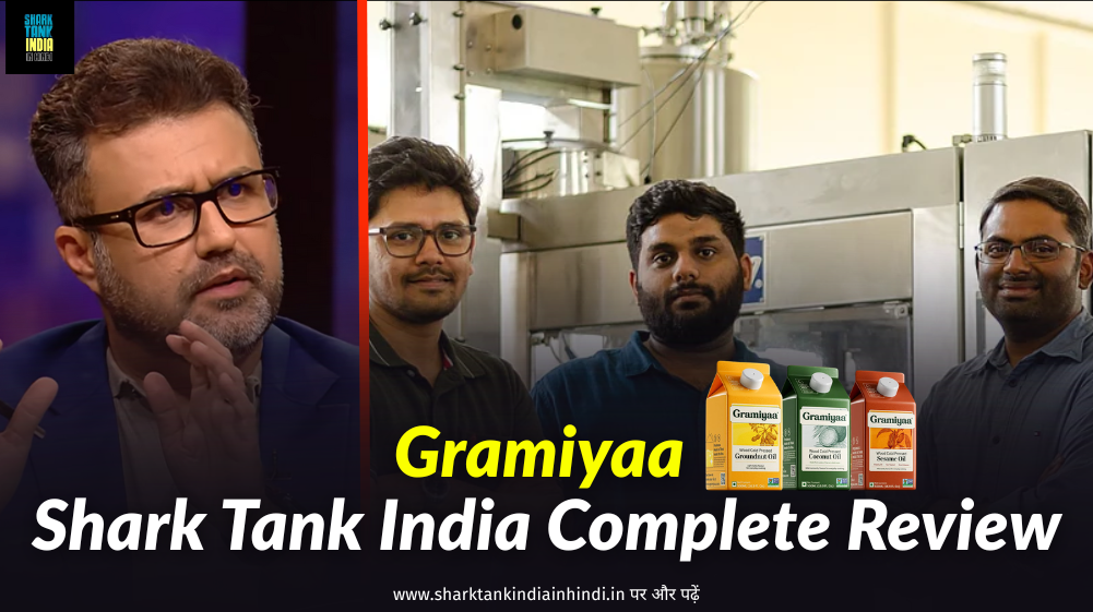 Gramiyaa Shark Tank India