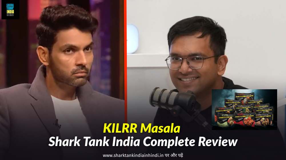 KILRR Masala Shark Tank India