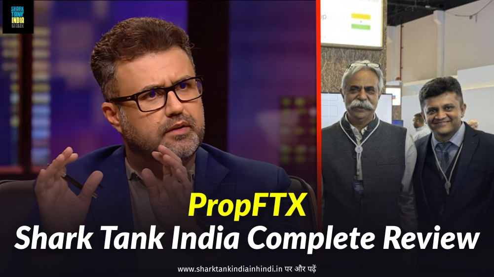 PropFTX Shark Tank India