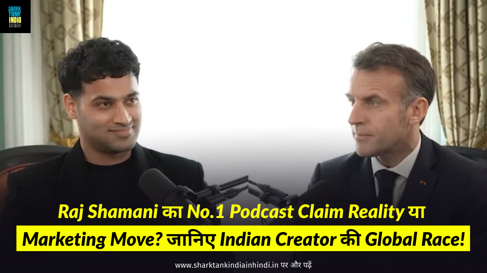 Raj Shamani New Podcast with the President of France
