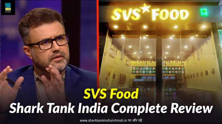 SVS Food Shark Tank India