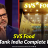 SVS Food Shark Tank India